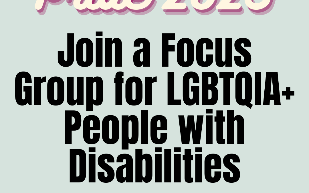 DDS: Focus Group for LGBTQIA+ People with Disabilities